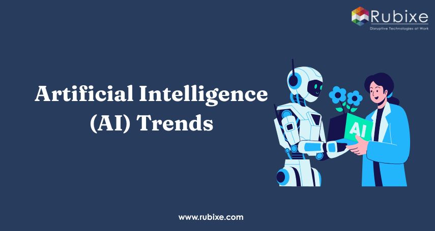 Artificial Intelligence (AI) Trends