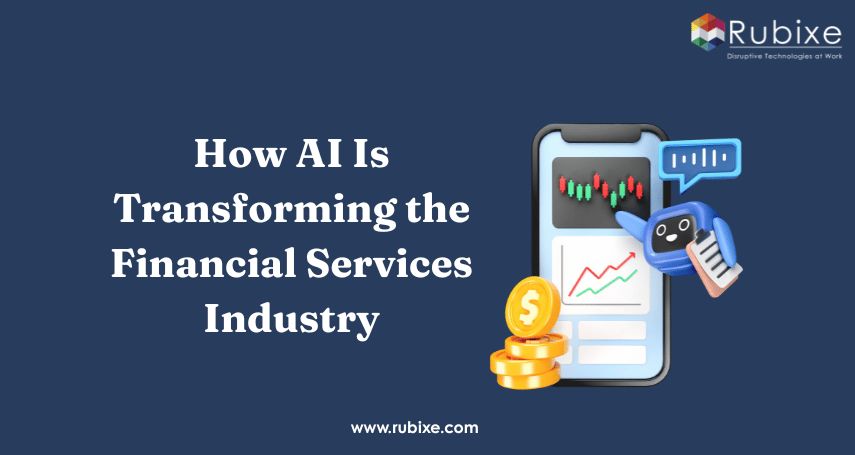 How AI Is Transforming the Financial Services Industry