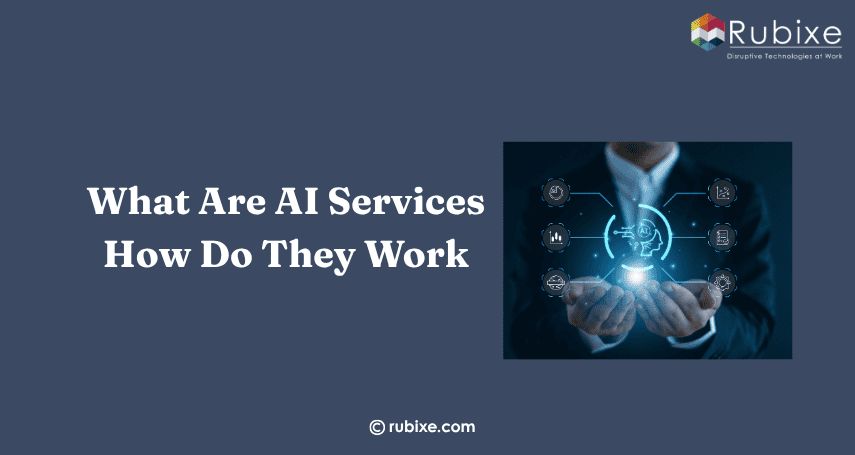 What Are AI Services and How Do They Work