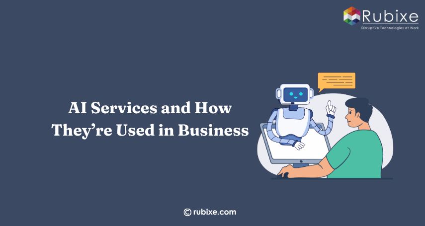 Top AI Services and How They’re Used in Business