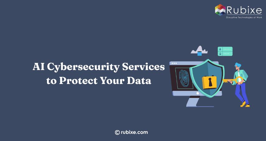 AI Cybersecurity Services to Protect Your Data