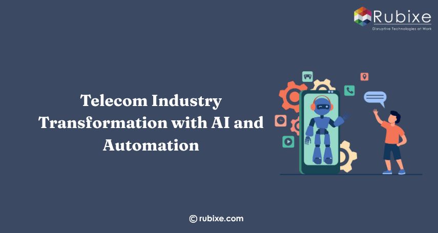 Telecom Industry Transformation with AI and Automation