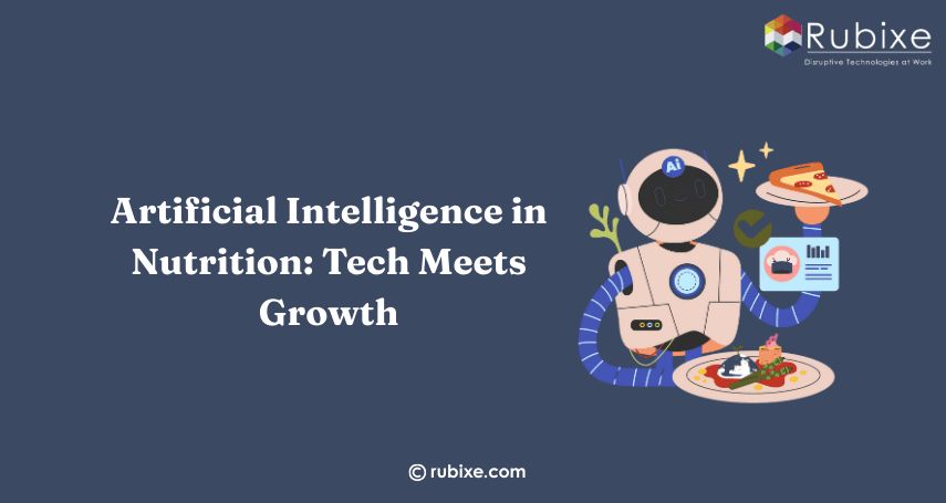 Artificial Intelligence in Nutrition: Tech Meets Growth