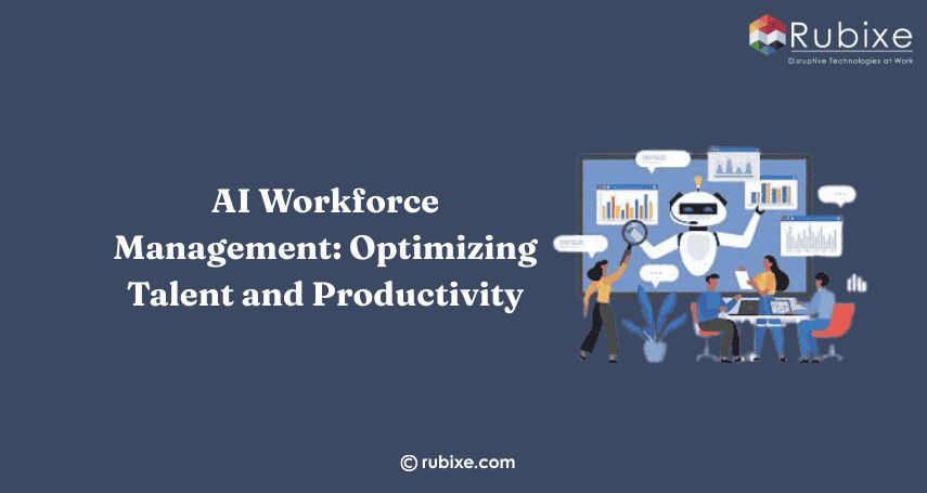 AI Workforce Management: Optimizing Talent and Productivity