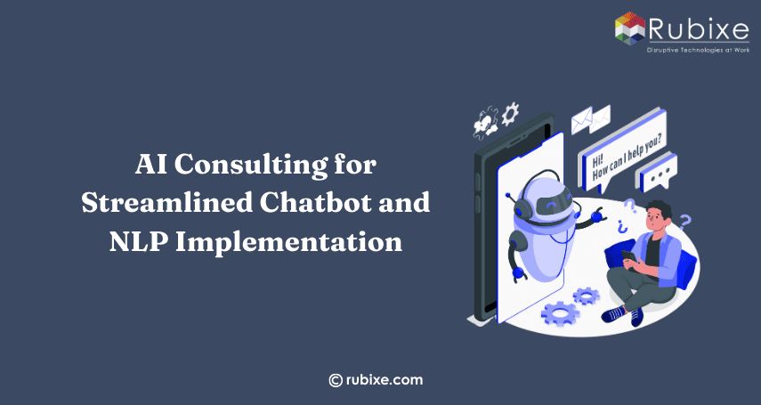 AI Consulting for Streamlined Chatbot and NLP Implementation
