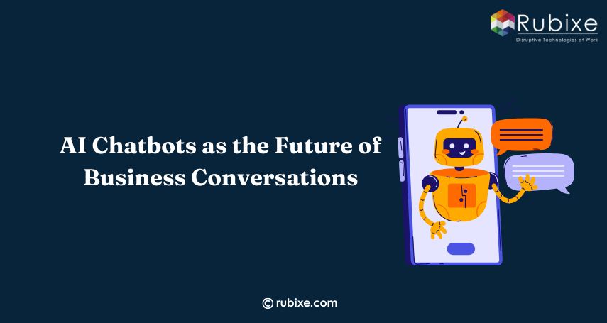 AI Chatbots as the Future of Business Conversations