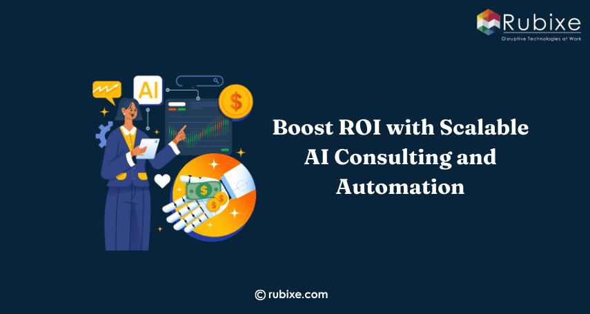 Boost ROI with Scalable AI Consulting and Automation