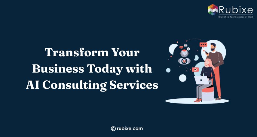 Transform Your Business Today with AI Consulting Services