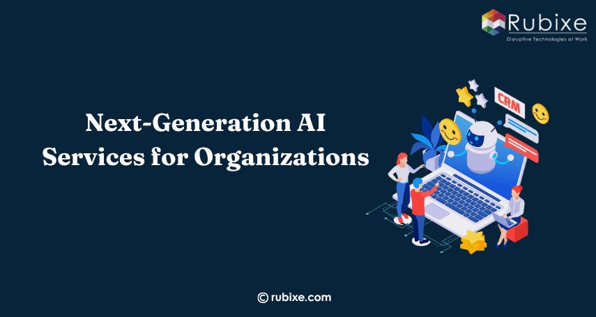 Next-Generation AI Services for Organizations