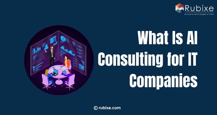 What Is AI Consulting for IT Companies