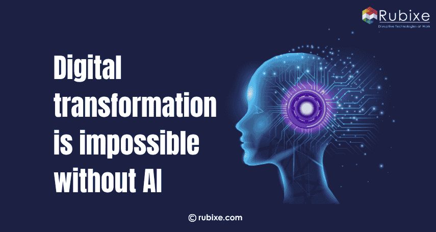 Digital transformation is impossible without AI solutions