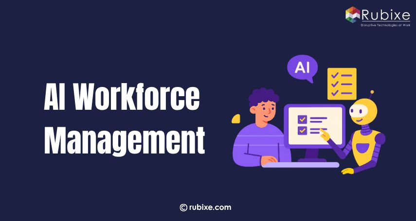 Why Companies Rely on AI Workforce Management