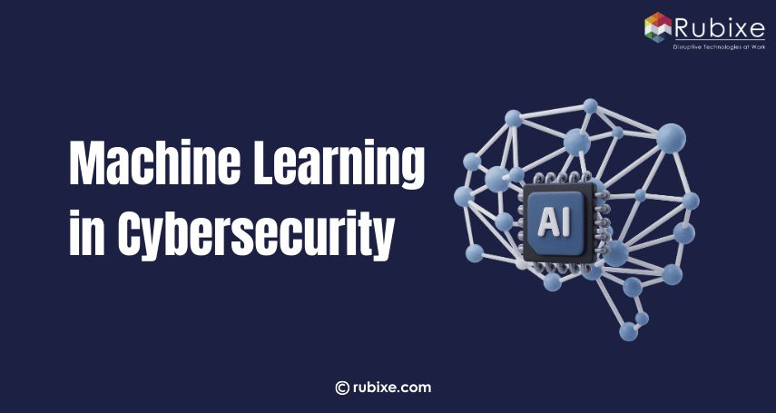 Machine Learning in Cybersecurity for Stronger Protection