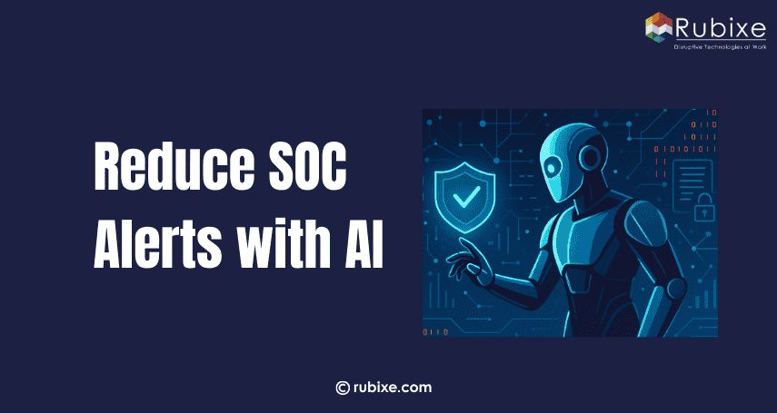 AI Cybersecurity That Reduces Alert Fatigue in SOCs