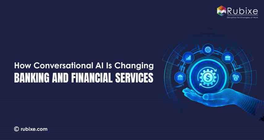 How Conversational AI Is Changing Banking and Financial Services