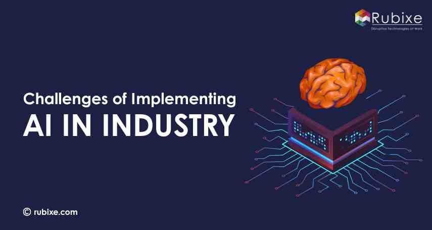 Challenges of Implementing AI in Industry