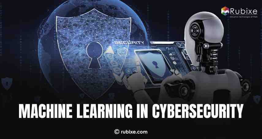 How Is Machine Learning Used in Cybersecurity?