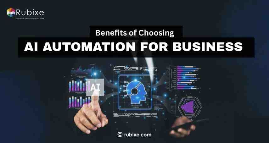 Key Benefits of Choosing AI Automation for Business