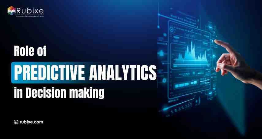 Role of Predictive Analytics in Decision Making