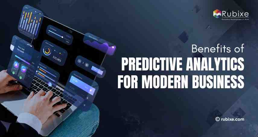Benefits of Predictive Analytics in Modern Business