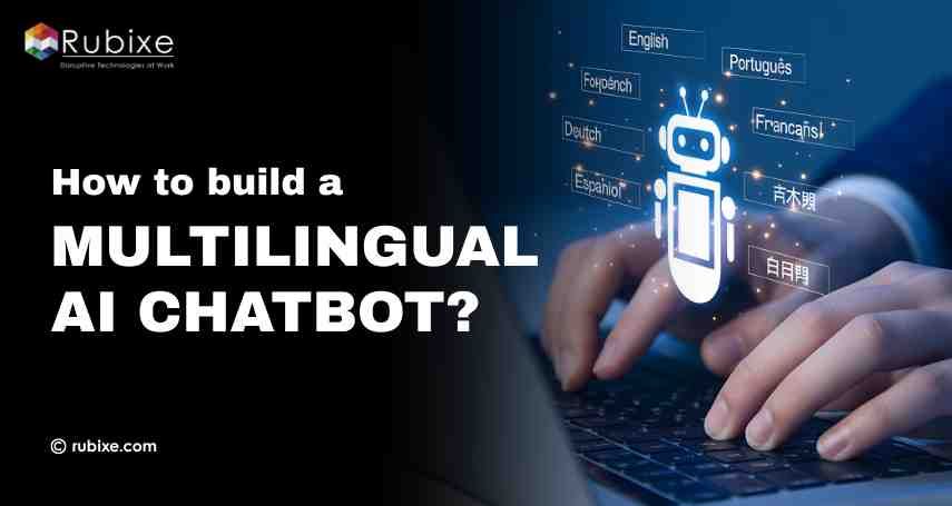 How to build a multilingual AI chatbot