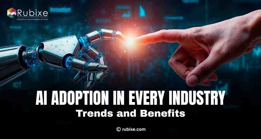 AI Adoption in Every Industry: Trends and Benefits