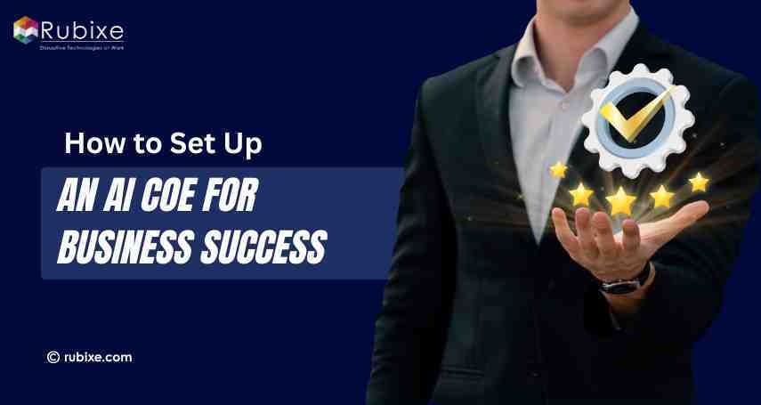 How to Set Up an AI COE for Business Success