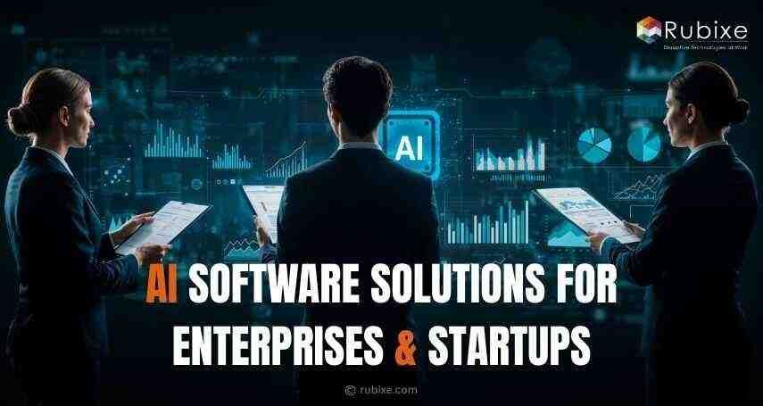 AI Software Solutions for Enterprises & Startups