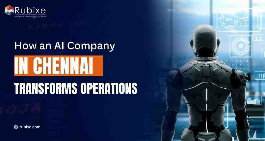 How an AI Company in Chennai Improves Efficiency