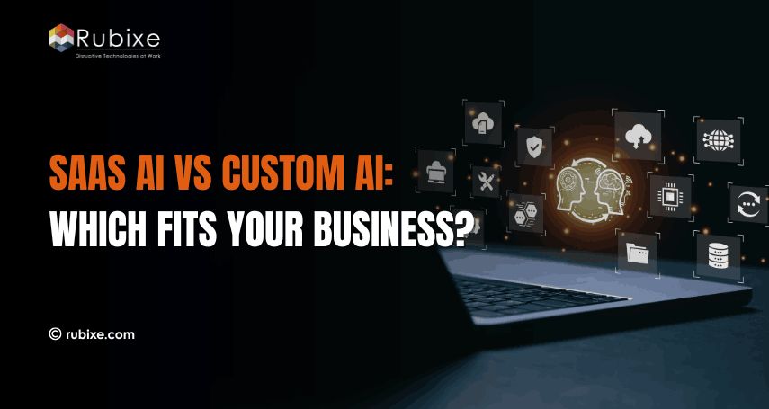 SaaS AI vs Custom AI: Which Fits Your Business?